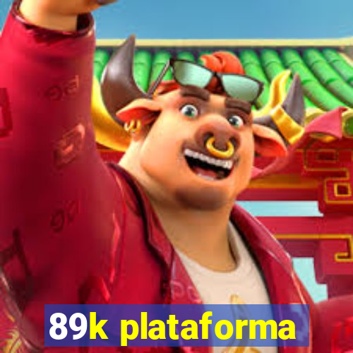 89k plataforma